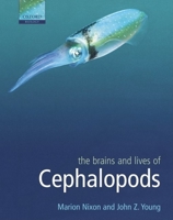 The Brains and Lives of Cephalopods 0198527616 Book Cover