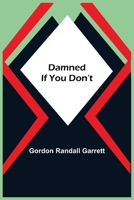 Damned If You Don't 9354545076 Book Cover