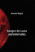 Sangre de Luna (ADVENTURE) B0CPHVP76M Book Cover
