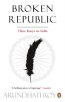 Broken Republic: Three Essays 0670085693 Book Cover