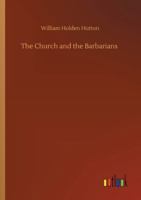 The Church and the Barbarians 1533460523 Book Cover