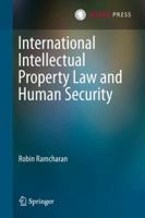 International Intellectual Property Law and Human Security 9067049573 Book Cover