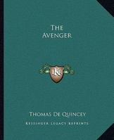 The Avenger: A Narrative 152281955X Book Cover