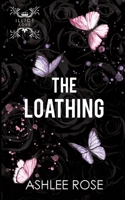 The Loathing: Illicit Love Series B0CJDKVCR6 Book Cover
