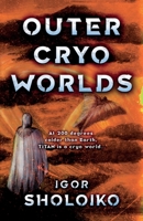Outer Cryo Worlds 1800465181 Book Cover