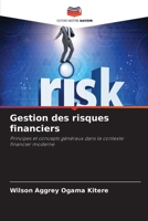 Gestion des risques financiers (French Edition) 6630202139 Book Cover