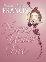 Nurse Under Fire 0754089770 Book Cover