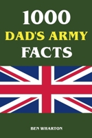 1000 Dad's Army Facts B0DYR6M2ZP Book Cover