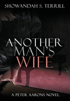 Another Man's Wife: A Love Story 1732805261 Book Cover