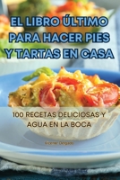 El Libro Último Para Hacer Pies Y Tartas En Casa 1835644945 Book Cover