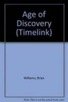 The Age of Discovery: From the Renaissance to American Independence 0872263118 Book Cover