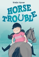 Horse Trouble 1250225884 Book Cover