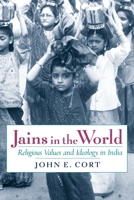 Jains in the World: Religious Values and Ideology in India 0199796645 Book Cover