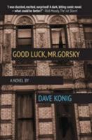Good Luck, Mr. Gorsky 098953815X Book Cover