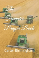 The Farmer's Prayer Book B0CVFTSTQF Book Cover