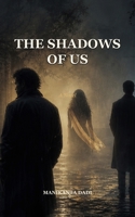The Shadows of Us B0H8FBFLVJ Book Cover