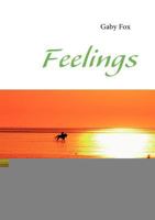 Feelings: oder „Die Wahrheit der Seele" 3837051331 Book Cover