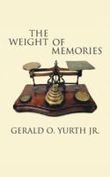 The Weight of Memories 1412060915 Book Cover