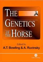 The Genetics of the Horse 0851994296 Book Cover