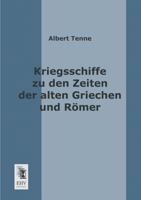 Kriegsschiffe Zu Den Zeiten Der Alten Griechen Und Romer 3955640590 Book Cover