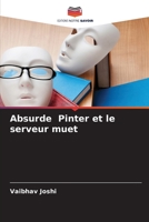 Absurde Pinter et le serveur muet 6205707934 Book Cover