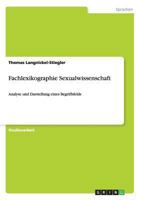 Fachlexikographie Sexualwissenschaft: Analyse und Darstellung eines Begriffsfelds 3656560153 Book Cover