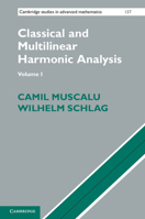 Classical and Multilinear Harmonic Analysis 2 Volume Set 1107032628 Book Cover