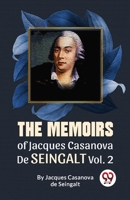 The Memoirs Of Jacques Casanova De Seingalt Vol.2 9358018593 Book Cover
