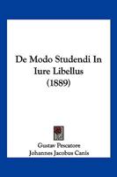 De Modo Studendi In Iure Libellus (1889) 1161046305 Book Cover
