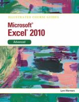 Illustrated Course Guide: Microsofti Excel 2010 Advanced 0538748389 Book Cover