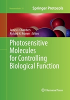 Photosensitive Molecules for Controlling Biological Function 1617790303 Book Cover