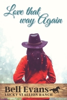 Love that way Again: Taylor Family Saga & Christian Romance B095JT1WFB Book Cover