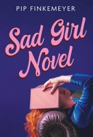 Sad Girl Novel 139972357X Book Cover