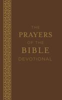 The Prayers of the Bible Devotional 163058908X Book Cover