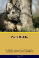 Pumi Guide Pumi Guide Includes: Pumi Training, Diet, Socializing, Care, Grooming, Breeding and More 1526908263 Book Cover