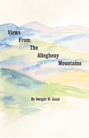 Views from the Allegheny Mountains 1413429475 Book Cover