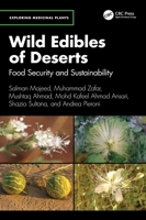 Wild Edibles of Deserts: Food Security and Sustainability (Exploring Medicinal Plants) 1032865113 Book Cover