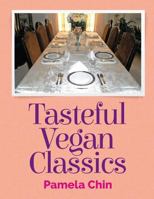Tasteful Vegan Classics 1497549272 Book Cover