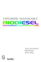 Exploring Sustainable Biodiesel 0764329081 Book Cover