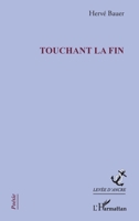 Touchant la fin (Levée d'Ancre) (French Edition) 2336599708 Book Cover