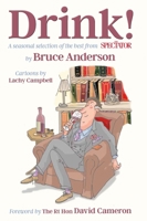 Drink!: A season selection of the best from The Spectator 1846893348 Book Cover