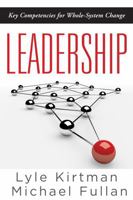Leadership: Key Competencies for Whole-System Change 1936763524 Book Cover