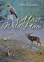 A Last Wild Place 0224022199 Book Cover