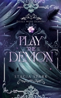 Play the Demon: A Paranormal Urban Fantasy Romance 1959293060 Book Cover