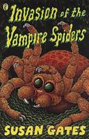 Invasion of the Vampire Spiders 014131074X Book Cover