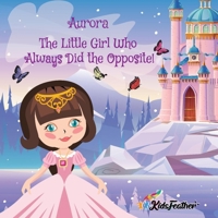 The Princess who always did the opposite (Girl version) B0CNPYZMXT Book Cover