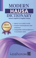 Modern Hausa Dictionary: Hausa-English and English-Hausa (Hausa kasahorow) 1708877851 Book Cover