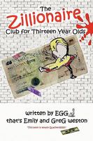 The Zillionaire Club for Thirteen Year Olds 1409268292 Book Cover