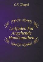 Leitfaden Für Angehende Homöopathen 5519078785 Book Cover