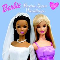 Barbie Loves Weddings (Barbie) 0375827420 Book Cover